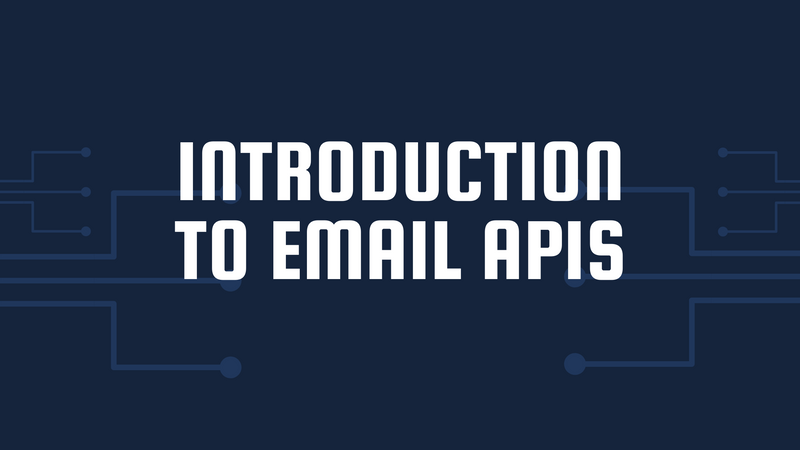 Introduction to Email APIs