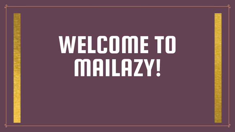 Welcome to Mailazy