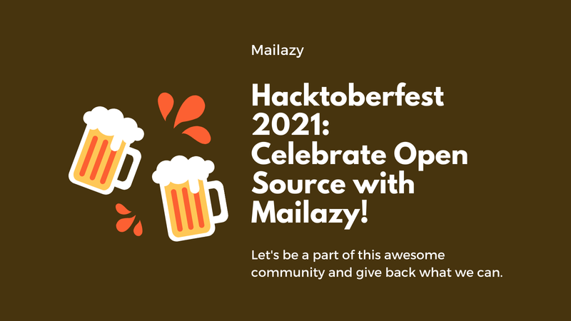 Hacktoberfest 2021: Celebrate Open Source with Mailazy